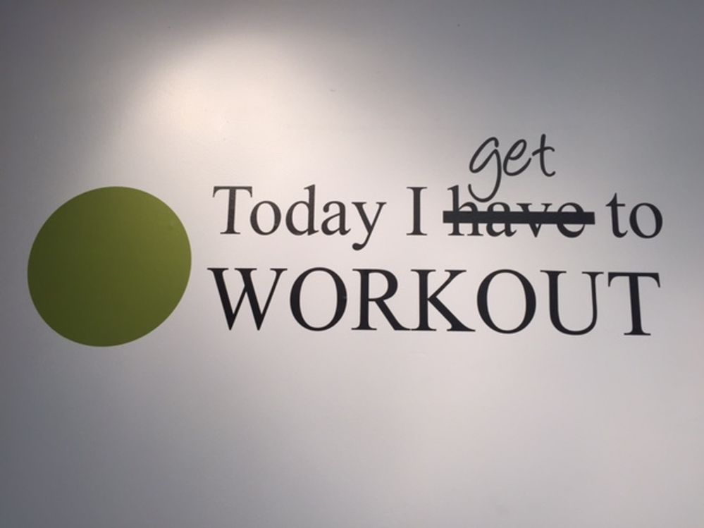 I get to work out.jpg