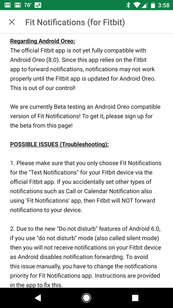 I have a Google pixel, running Android Oreo. I was having a lot of trouble with notifications, despite restarting both devices and resetting things multiple times. I was Googling things and came across this app that pointed out if you're using Android Oreo you need to disable all notifications in the Fitbit app except for text notifications. Once I did that I started receiving text notifications. To get the other ones going I opened up the apps and enabled all the other ones I wanted. Most things seem to be working just fine. I also have the notifications widget enabled. Hope that helps others with similar struggles.